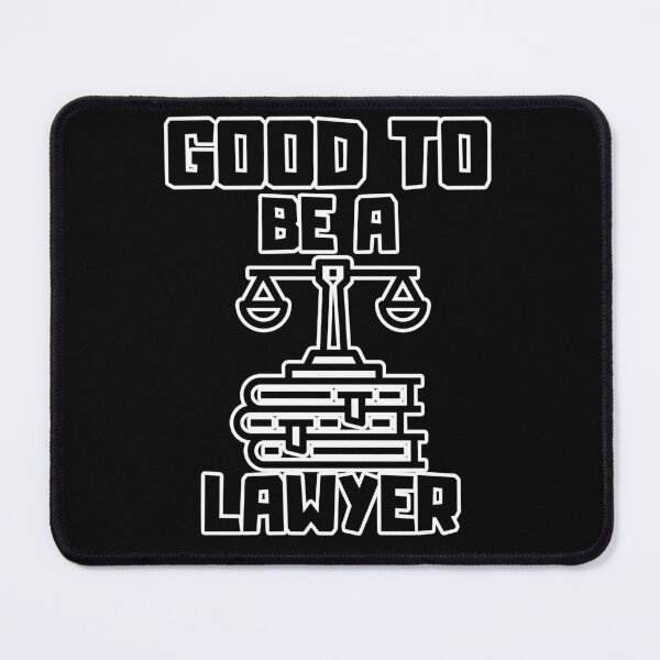 Item preview, Good to be a Lawyer designed and sold by yangs-wear.