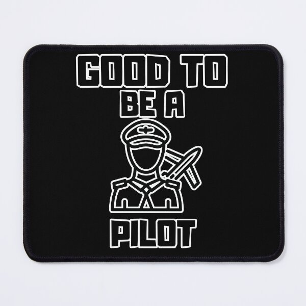 Item preview, Good to be a Pilot designed and sold by yangs-wear.