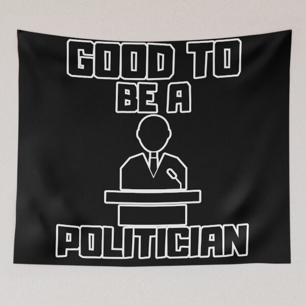 Item preview, Good to be a Politician designed and sold by yangs-wear.