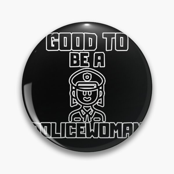 Item preview, Good to be a Policewoman designed and sold by yangs-wear.