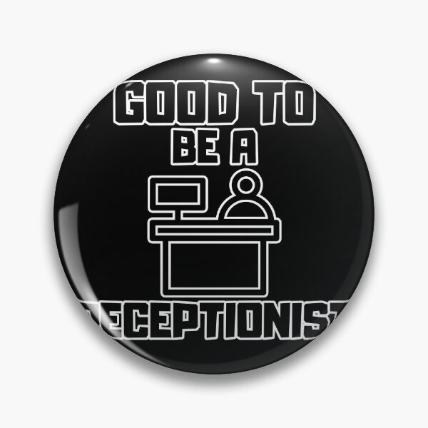 Item preview, Good to be a Receptionist designed and sold by yangs-wear.