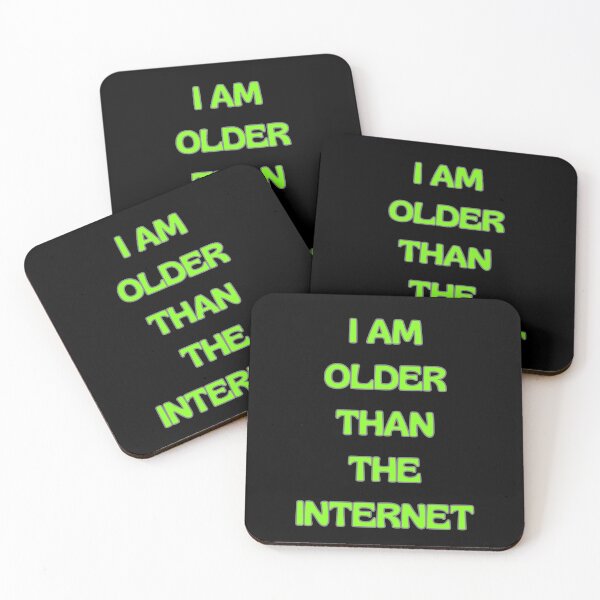 Item preview, I am older than the internet designed and sold by Drzamag.