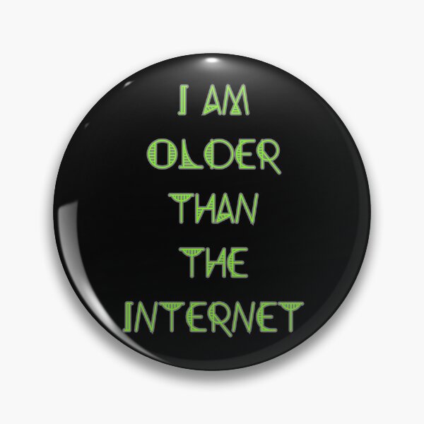 Item preview, I am older than the internet by drzamag designed and sold by Drzamag.