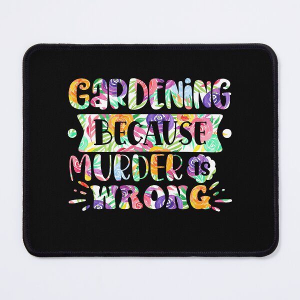 Item preview, Funny Garden Quotes designed and sold by GrumpyFella.