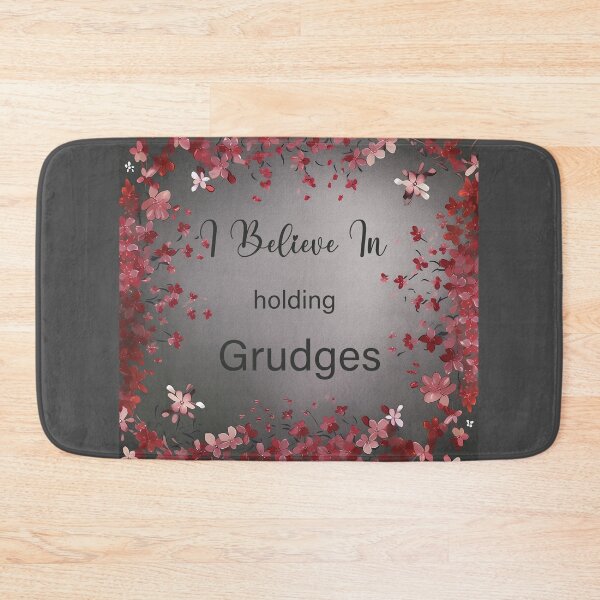 Item preview, I believe in holding grudges, Holding Grudges Can Be a Good Thing designed and sold by EmeraldeaArt.