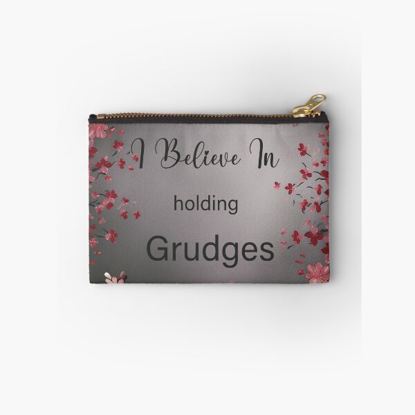 Item preview, I believe in holding grudges, Holding Grudges Can Be a Good Thing designed and sold by EmeraldeaArt.