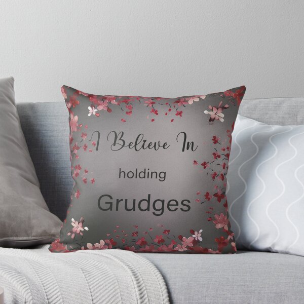 Item preview, I believe in holding grudges, Holding Grudges Can Be a Good Thing designed and sold by EmeraldeaArt.
