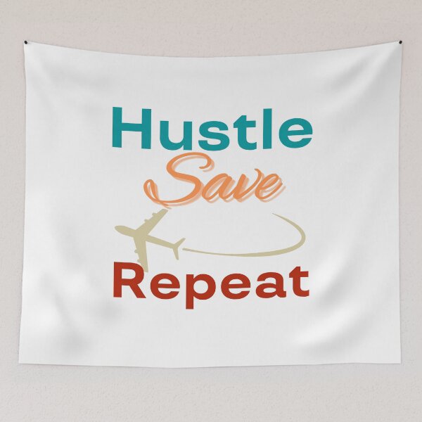 Item preview, Hustle Save Travel Repeat - Hustle Fly Repeat designed and sold by LadyHustle.