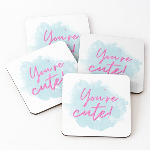 Item preview, You're cute designed and sold by itsstela.