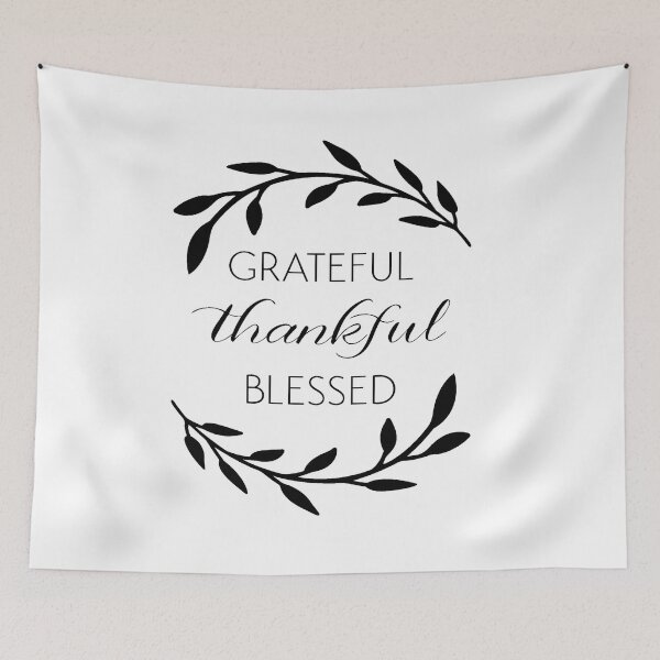 Item preview, Grateful Thankful Blessed Quotes designed and sold by Gile-Shop.