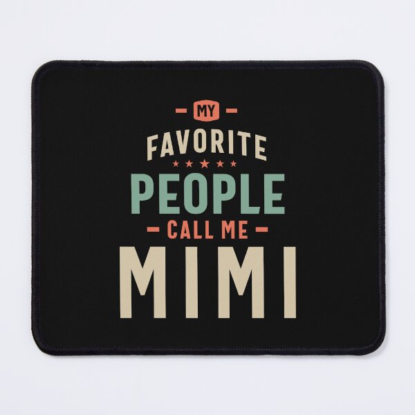 Item preview, My Favorite People Call Mimi - Mom Grandma designed and sold by cidolopez.