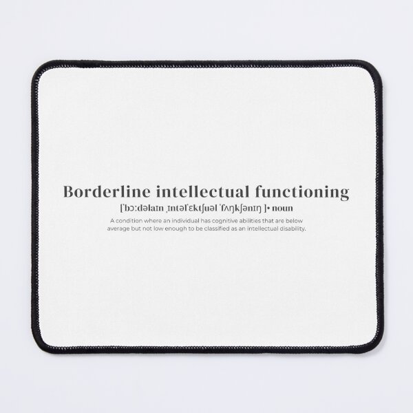 Item preview, Borderline intellectual functioning designed and sold by shieldsjohan.
