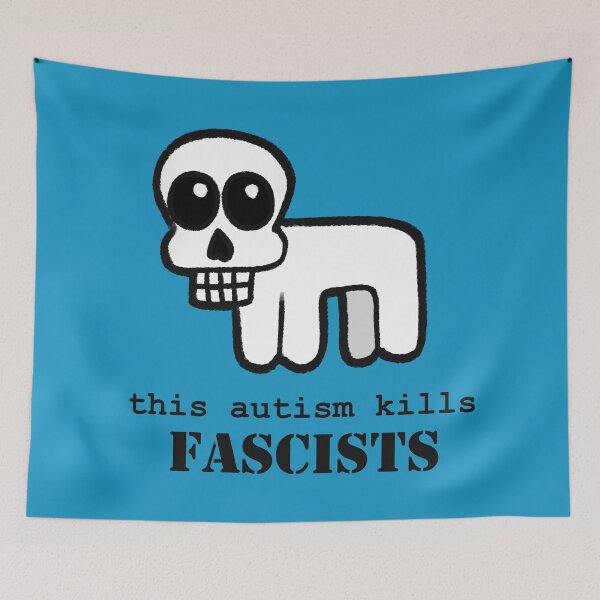 Item preview, This Autism Kills Fascists designed and sold by gnomeskillet.