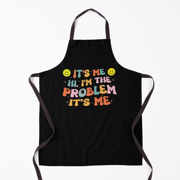 Item preview, It's me hi I'm the problem it's me designed and sold by sergiuvechiu.