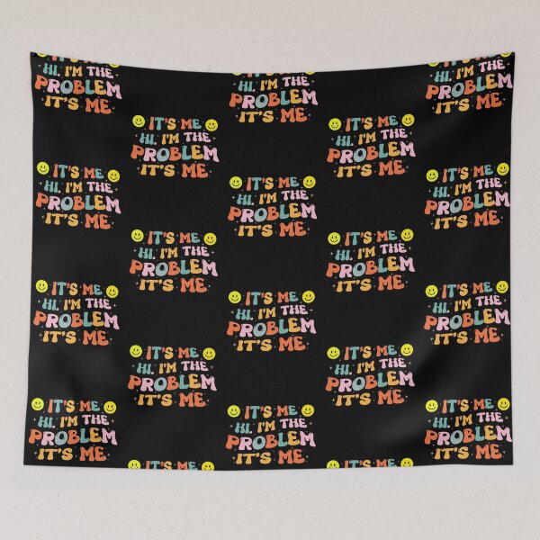 Item preview,  It's me hi I'm the problem it's me designed and sold by sergiuvechiu.