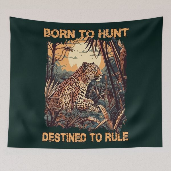 Item preview, Born to hunt , destined to rule designed and sold by SidTastic .