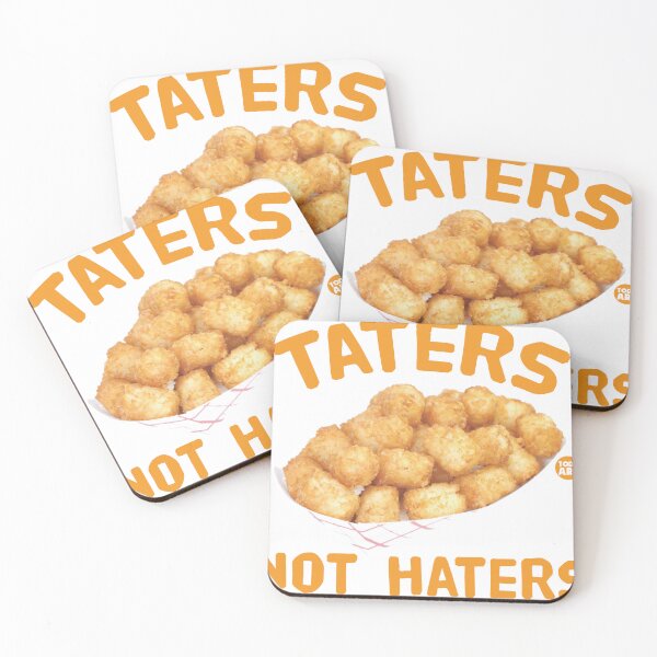 Item preview, taters not haters designed and sold by TODD GOLDMAN.
