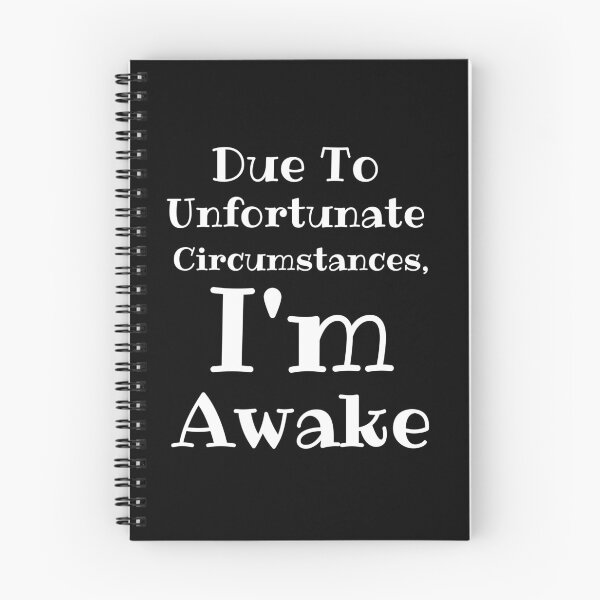Item preview, Due To Unfortunate Circumstances, Im Awake Funny best gift designed and sold by 4youwithlove2.