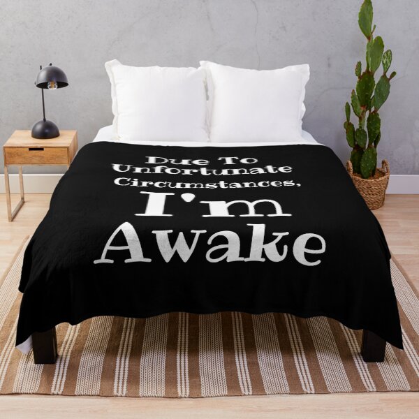 Item preview, Due To Unfortunate Circumstances, Im Awake Funny best gift designed and sold by 4youwithlove2.