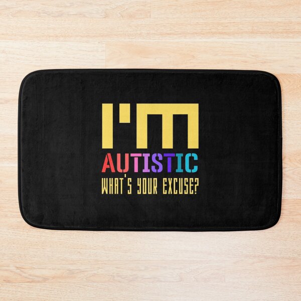 Item preview, I'm Autistic What's Your Excuse designed and sold by LulaLula.