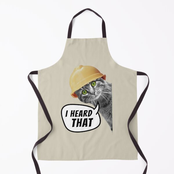 Item preview, Cat with hard hat. I heard that. designed and sold by I-dsgn.
