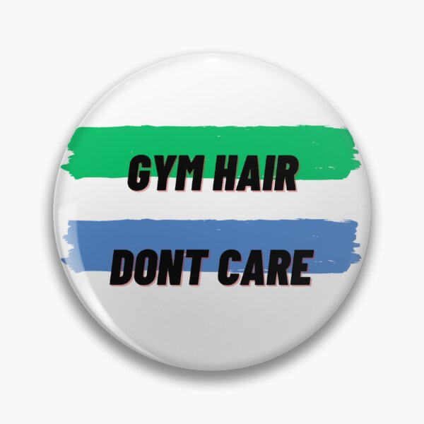 Item preview, Gym hair, don't care designed and sold by ShpzzArt.