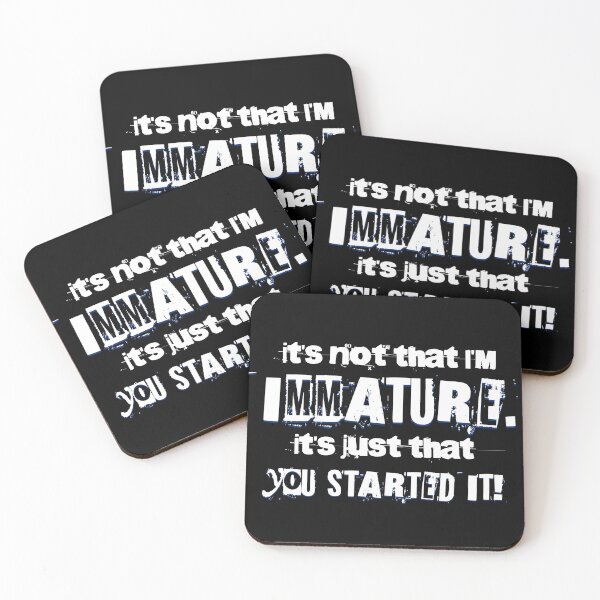 Item preview, It's Not That I'm Immature - Sarcastic Quote About Immaturity For Sister, Brother, Mom and Dad designed and sold by zptees.