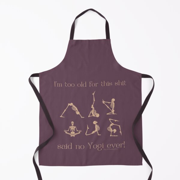 Item preview, I'm too old for this shit skeletons doing yoga designed and sold by SlayItHonestly.