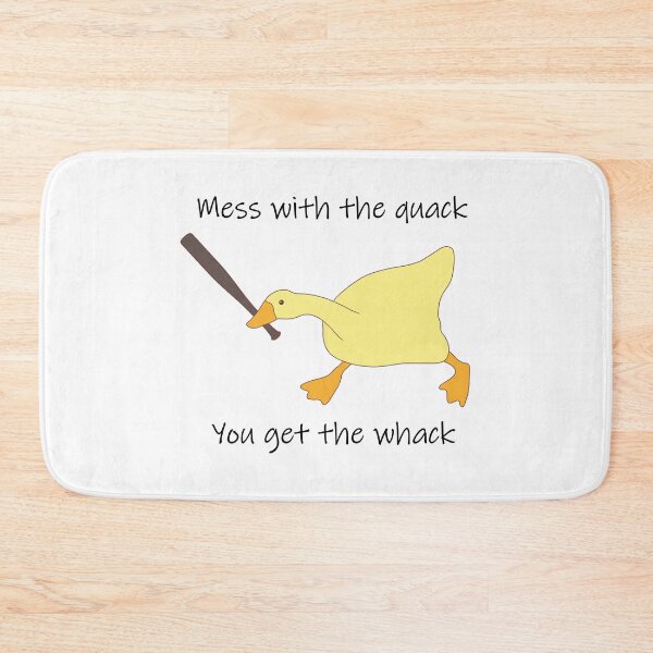 Item preview, Mess with the Quack You get the Whack designed and sold by Embyr Rose.