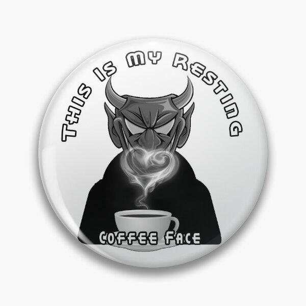 Item preview, THIS IS MY RESTING COFFEE FACE designed and sold by A-T-H.