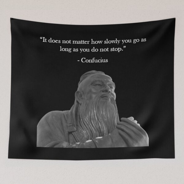 Item preview, Confucius Quote - Do Not Stop designed and sold by Reed-Inc.