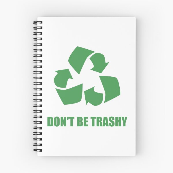 Item preview, Do Not Be Trashy Recycle designed and sold by TheBestStore.
