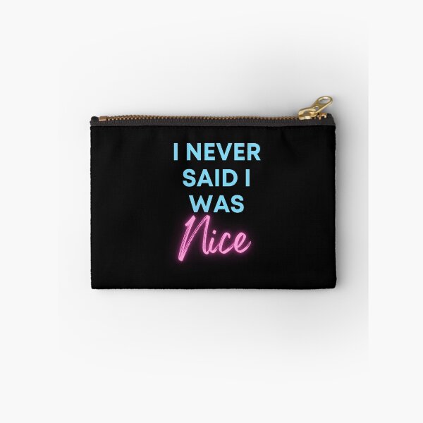 Item preview, I Never Said I Was Nice designed and sold by JettieDesignCo.