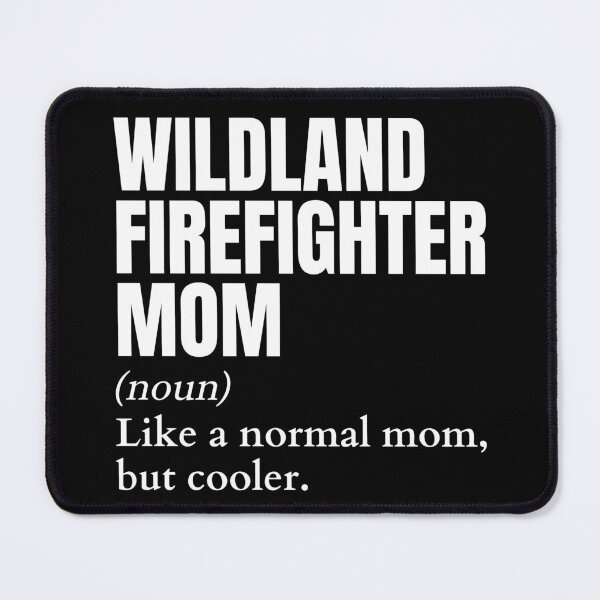Item preview, Funny Wildland Firefighter Mom Definition designed and sold by EndlessFreedom.