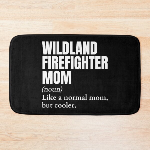 Item preview, Funny Wildland Firefighter Mom Definition designed and sold by EndlessFreedom.
