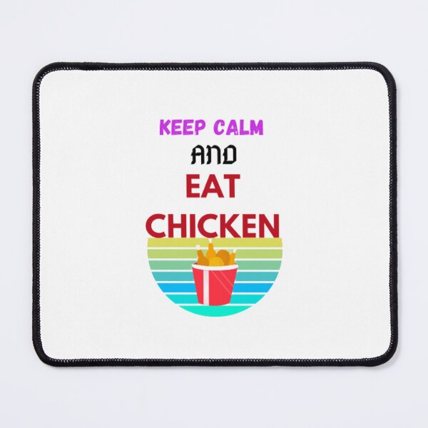 Item preview, Keep calm and eat chicken designed and sold by khalifakhalifa.