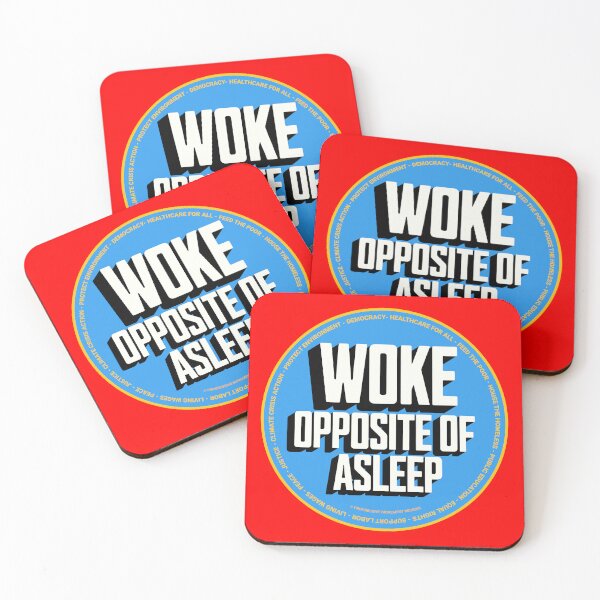 Item preview, PMD00660 Progressive Movement Designs funny Woke Opposite of Asleep design shows you know woke support progressive policy goals for progressive Democrats Independents and Bernie Sanders supporters designed and sold by ProgressiveLeft.
