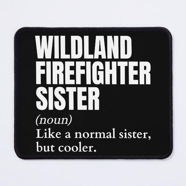 Item preview, Funny Wildland Firefighter Sister Definition designed and sold by EndlessFreedom.