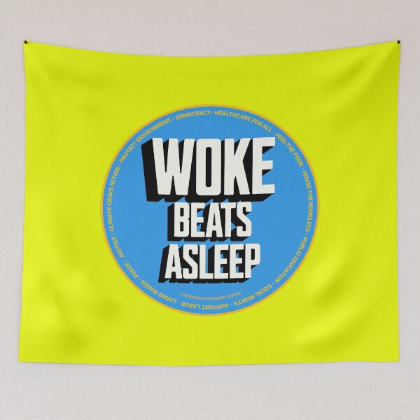 Item preview, PMD00661 Progressive Movement Designs funny Woke Beats Asleep design shows you understand woke support progressive policy goals for progressive Democrats Independents and Bernie Sanders supporters designed and sold by ProgressiveLeft.