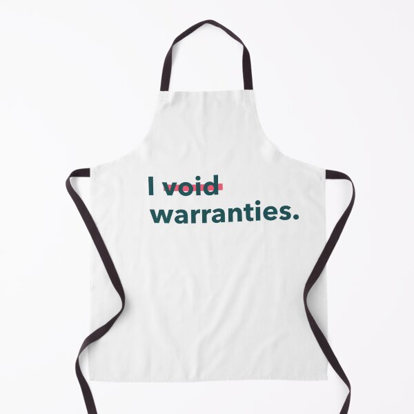 Item preview, I void warranties geeking geeker funny take on tinkering quote slogan designed and sold by ArtisanTeeShop.