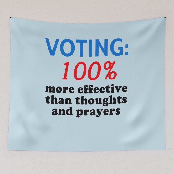 Item preview, GUN CONTROL Voting 100% More Effective than Thoughts and Prayers designed and sold by LoveAndDefiance.