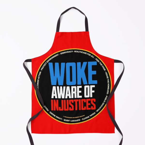 Item preview, PMD00663 Progressive Movement Designs Woke Aware of Injustices design shows you know woke and support progressive policy goals for progressive Democrats Independents and Bernie Sanders supporters designed and sold by ProgressiveLeft.