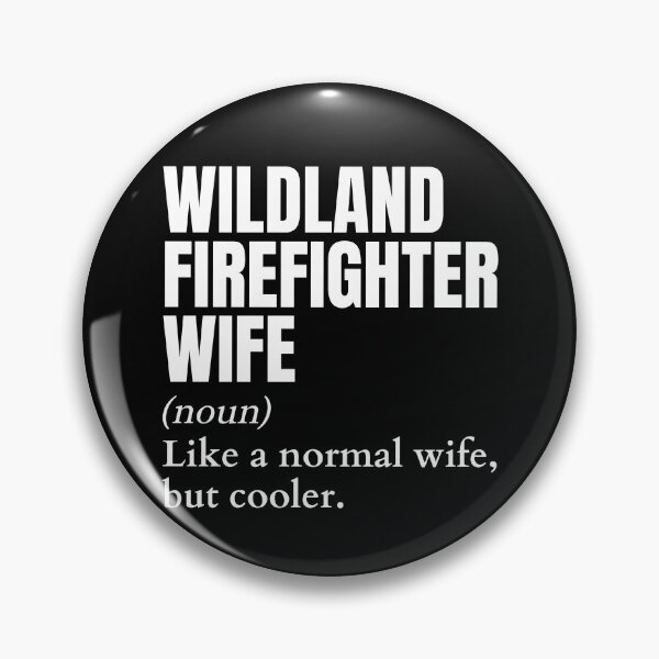 Item preview, Funny Wildland Firefighter Wife Definition designed and sold by EndlessFreedom.