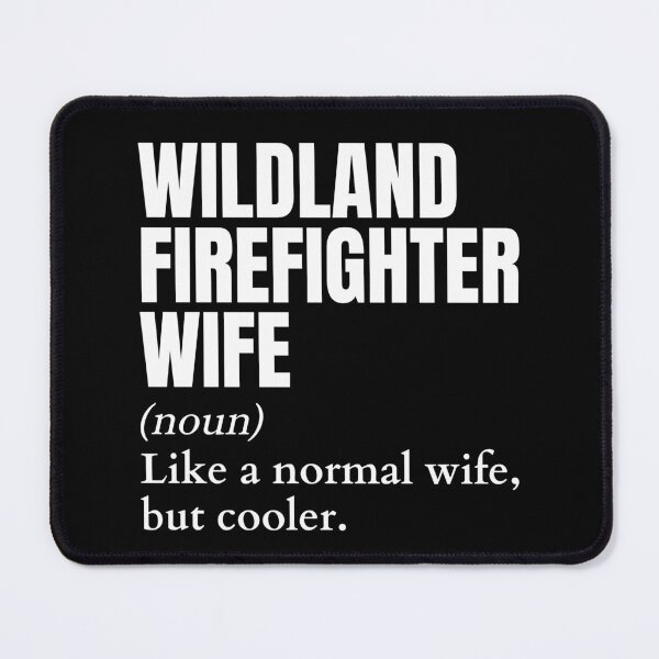 Item preview, Funny Wildland Firefighter Wife Definition designed and sold by EndlessFreedom.