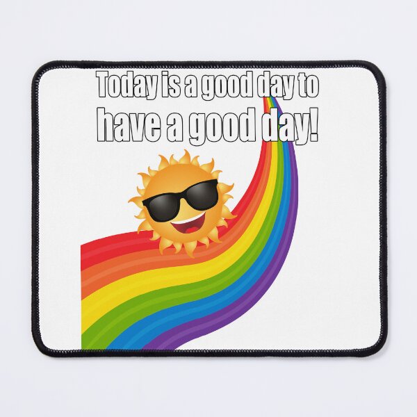 Item preview, Today is a good day to have a good day designed and sold by CarrieTDesigns.