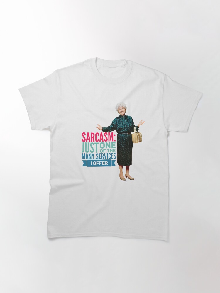 Alternate view of Golden Girls Sarcasm Classic T-Shirt