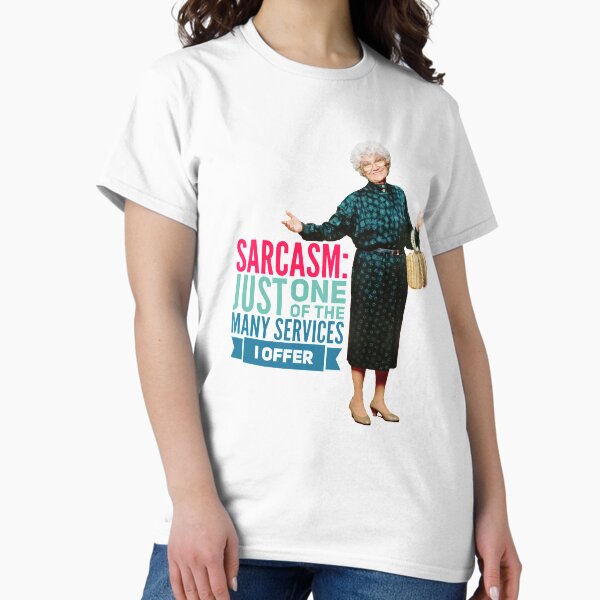 Item preview, Golden Girls Sarcasm designed and sold by Retro Salt.