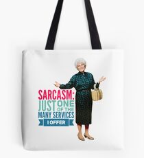 Golden Girls Sarcasm Tote Bag