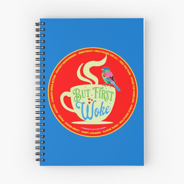 Item preview, PMD00674 Progressive Movement Designs funny But First Woke design shows you understand woke support progressive policy goals for progressive Democrats Independents and Bernie Sanders supporters designed and sold by ProgressiveLeft.