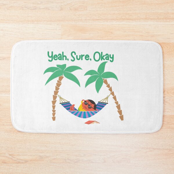 Item preview, Yeah, Sure, Okay designed and sold by onecreativity.